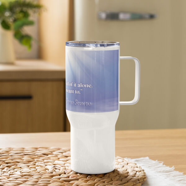 We Don't Have To Do It All Alone Travel mug - Image 4