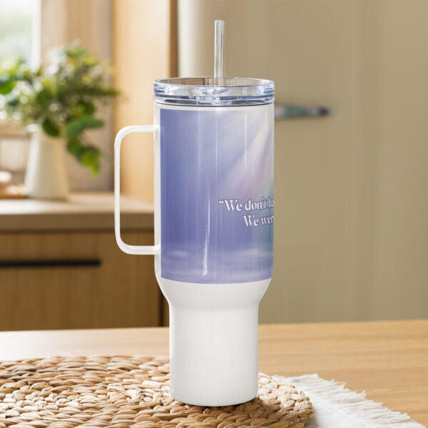 We Don't Have To Do It All Alone Travel mug - Image 5