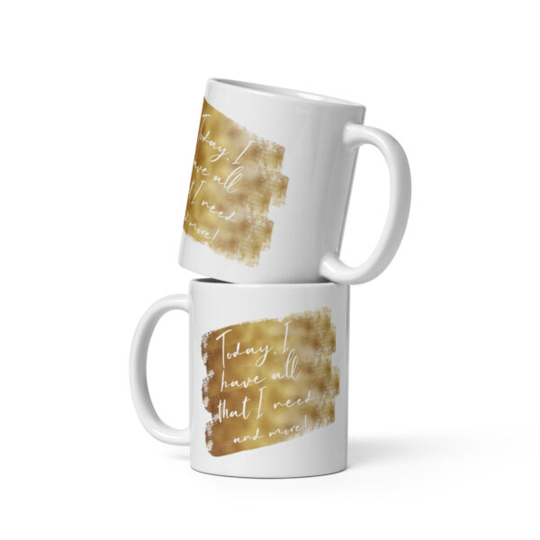 I Have All That I Need White mug - Image 2